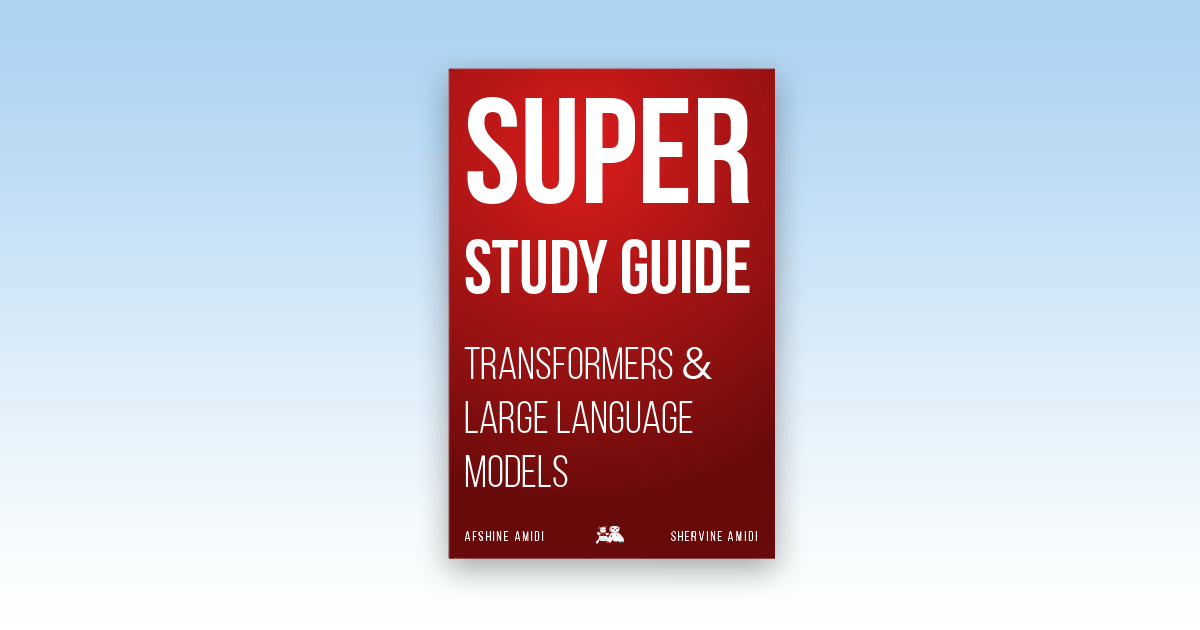 Transformers & Large Language Models | Super Study Guide